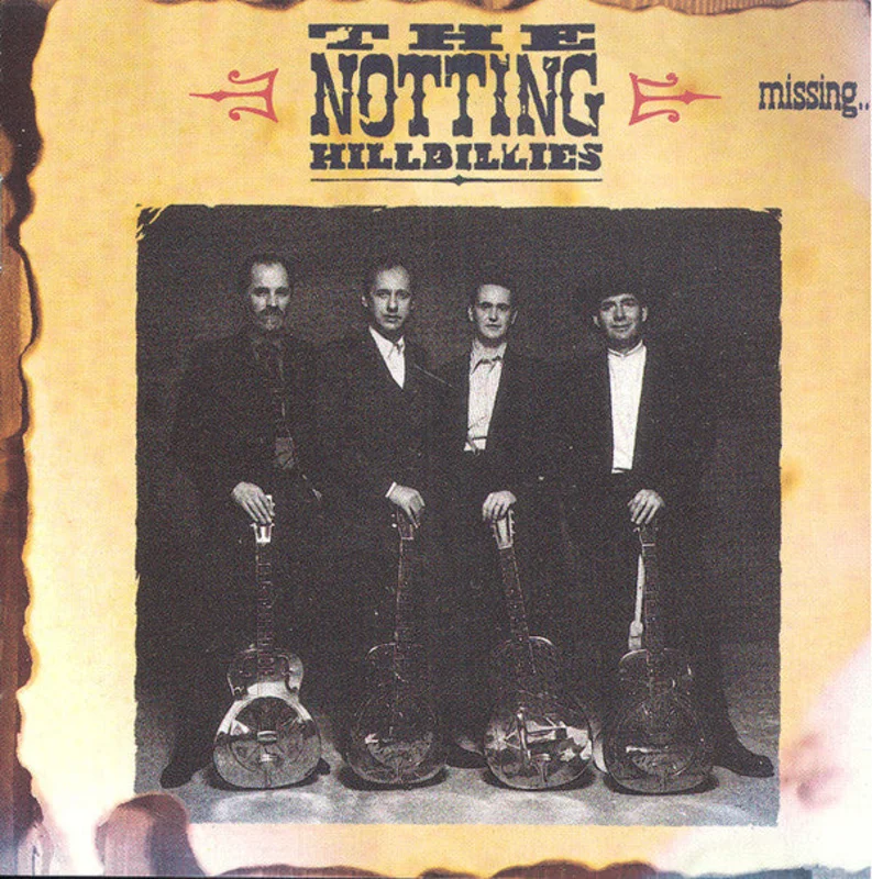 The Notting Hillbillies - Missing... Presumed Having A Good Time (CD)