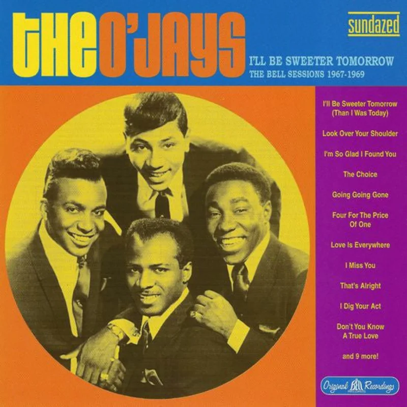 The O'Jays - I'll Be Sweeter Tomorrow (The Bell Sessions 1967-1969) (CD)