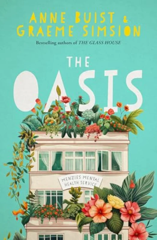 The Oasis : Menzies Mental Health Novel 2