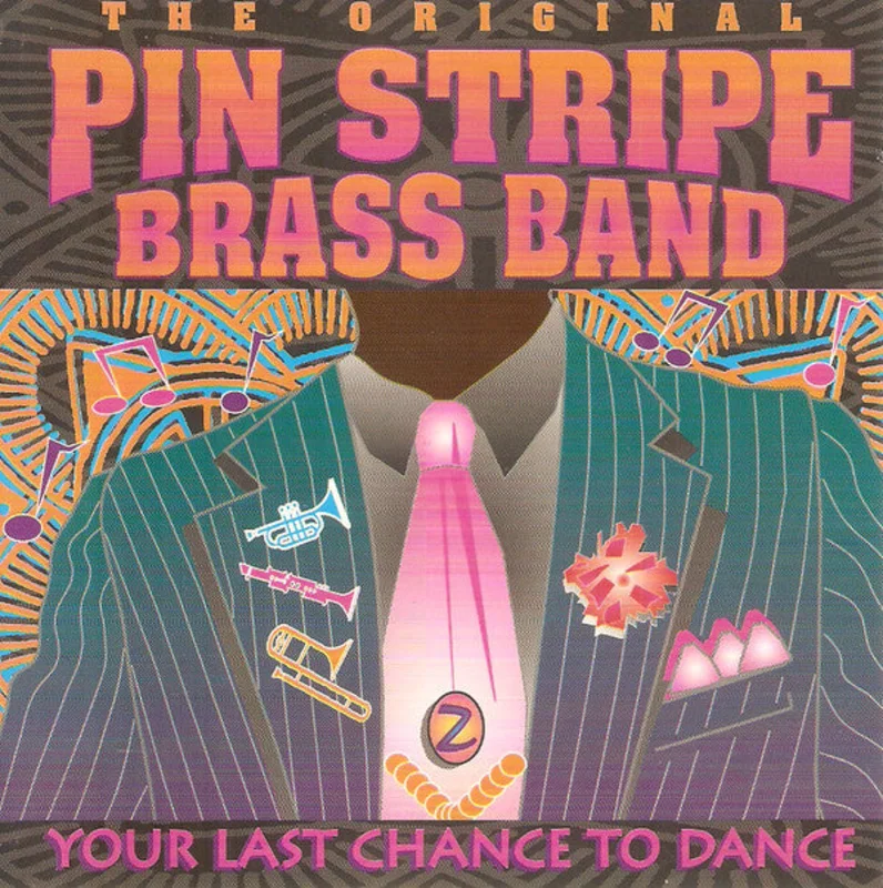 The Original Pin Stripe Brass Band* - Your Last Chance To Dance (CD)
