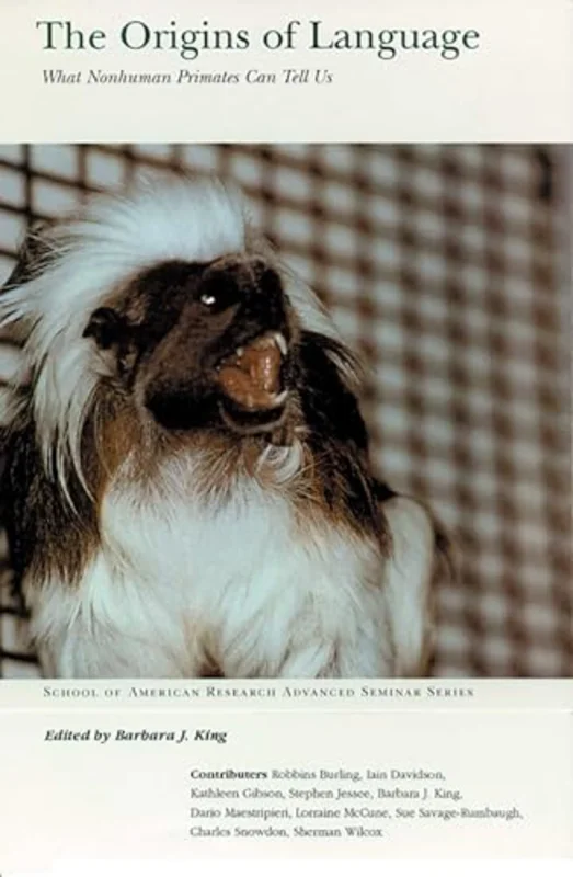 The Origins of Language : What Nonhuman Primates Can Tell Us