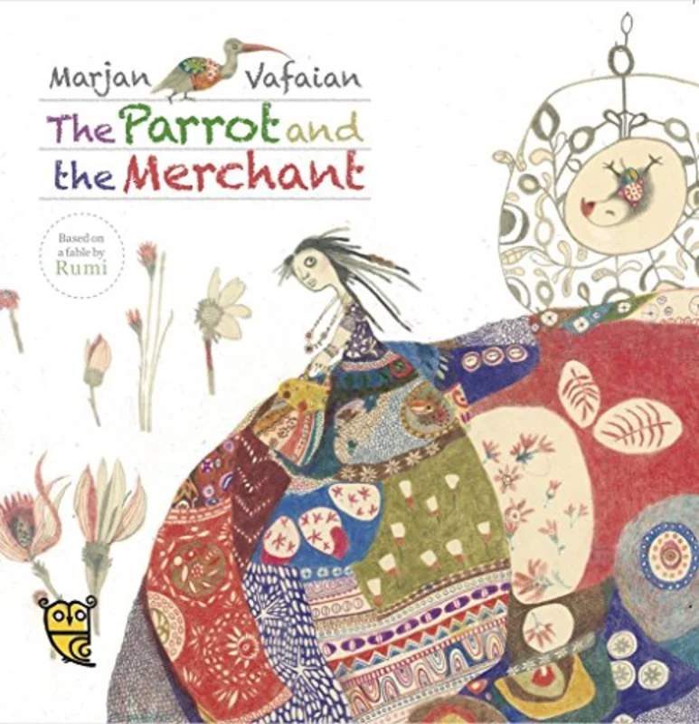The Parrot and the Merchant (Tales by Rumi)