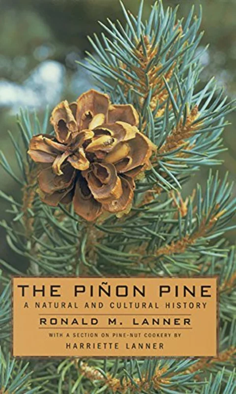 The Pinon Pine-a Natural and Cultural History
