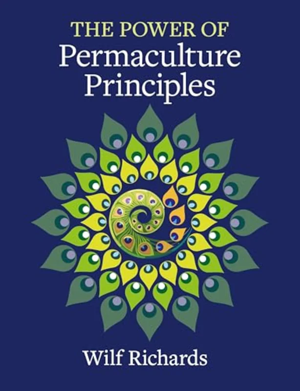 The Power of Permaculture Principles