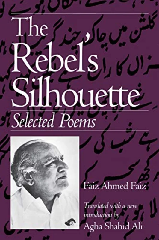 The Rebel's Silhouette : Selected Poems