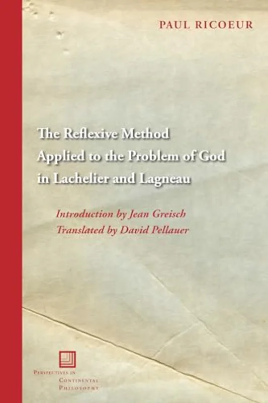 The Reflexive Method Applied to the Problem of God in Lachelier and Lagneau