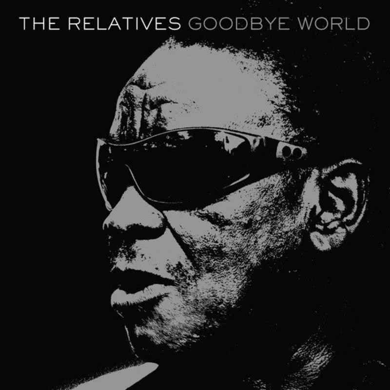 The Relatives - Goodbye World (CD)