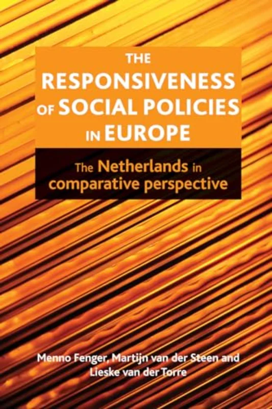 The Responsiveness of Social Policies in Europe : The Netherlands in Comparative Perspective