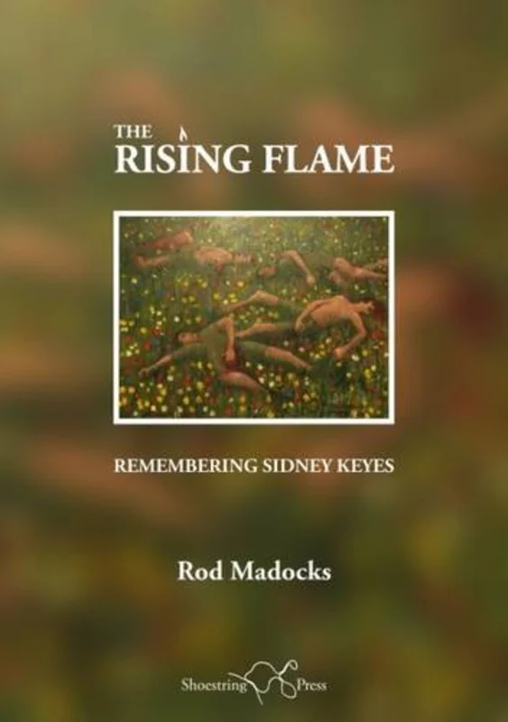 The Rising Flame : Remembering Sidney Keyes