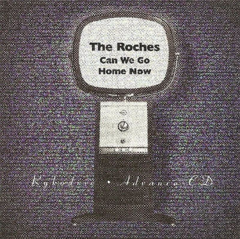 The Roches - Can We Go Home Now (CD)