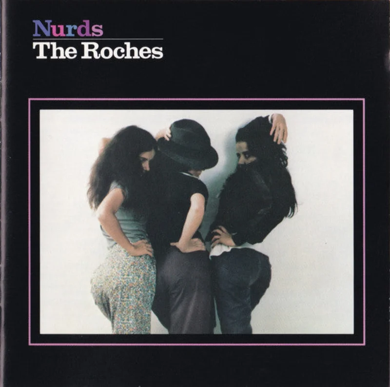 The Roches - Nurds (CD)