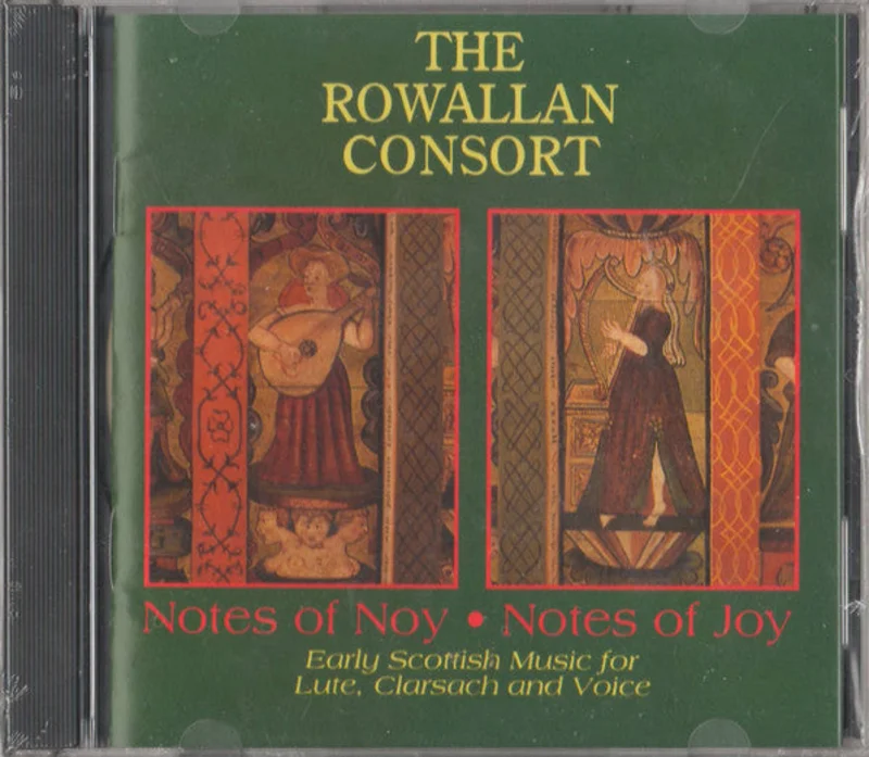 The Rowallan Consort - Note Of Noy Notes Of Joy (Early Scottish Music For Lute, Clarsach And Voice) (CD)