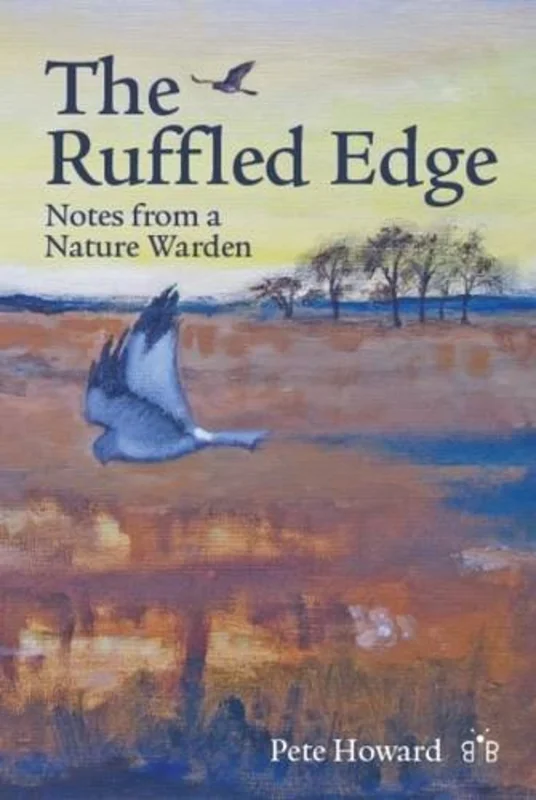 The Ruffled Edge: Notes from a Nature Warden