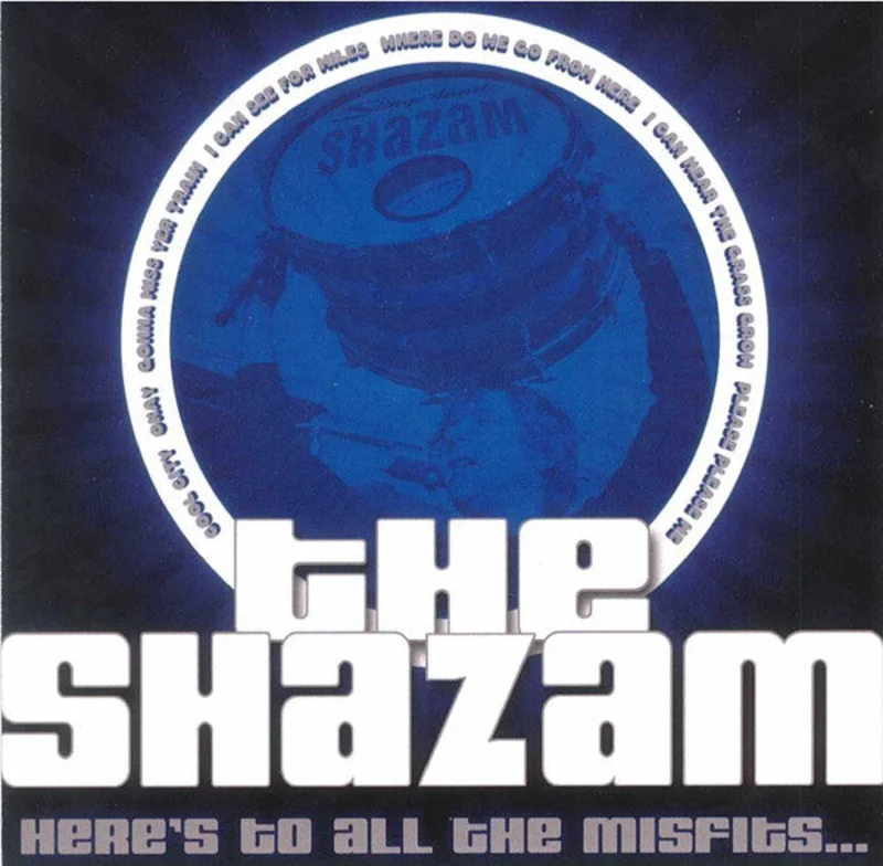 The Shazam - Here's To All The Misfits ... (CD)
