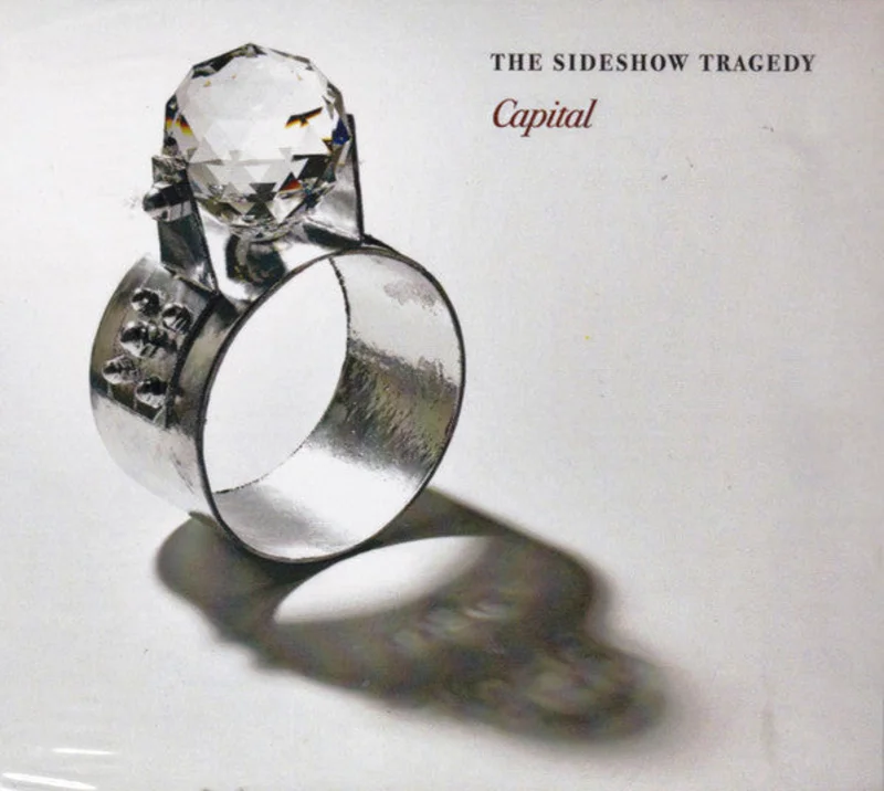 The Sideshow Tragedy - Capital (CD)