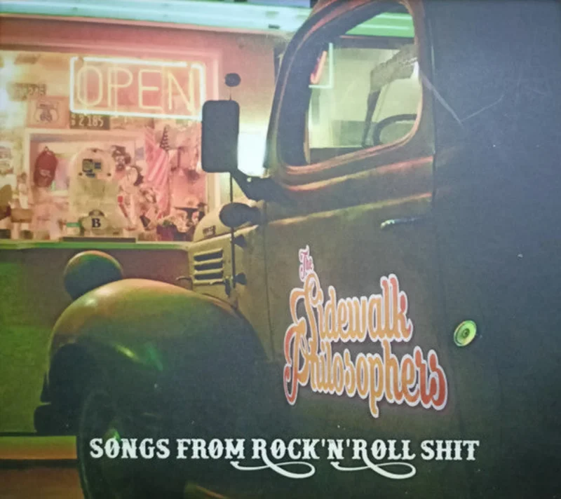 The Sidewalk Philosophers - Songs From Rock'N'Roll Shit (CD)