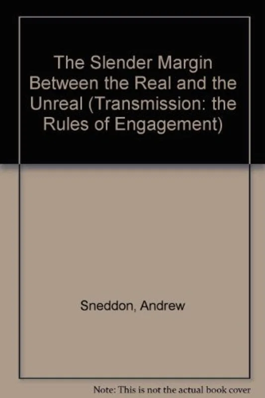 The Slender Margin Between the Real and the Unreal : v. 10