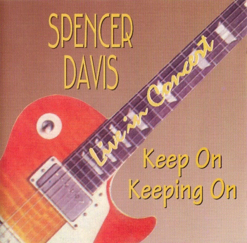 The Spencer Davis Group - Keep On Keeping On (CD)