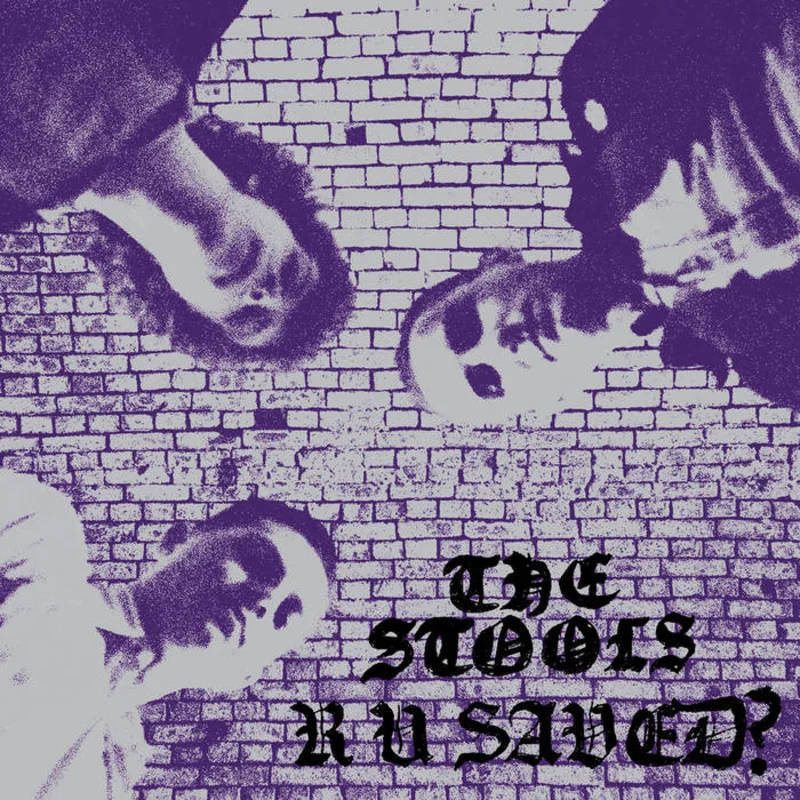 The Stools - R U Saved? LP