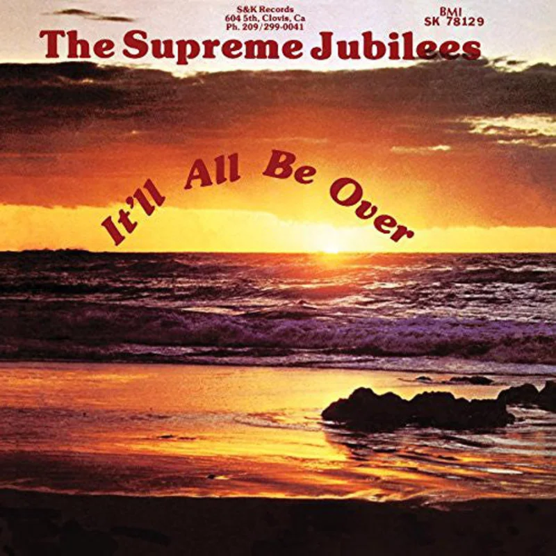 The Supreme Jubilees - It'll All Be Over (CD)