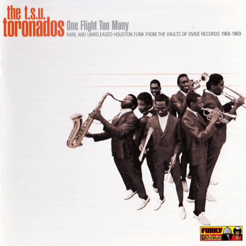 The T.S.U. Toronadoes - One Flight Too Many - Rare And Unreleased Houston Funk From The Vaults Of Ovide Records 1968-1969 (CD)