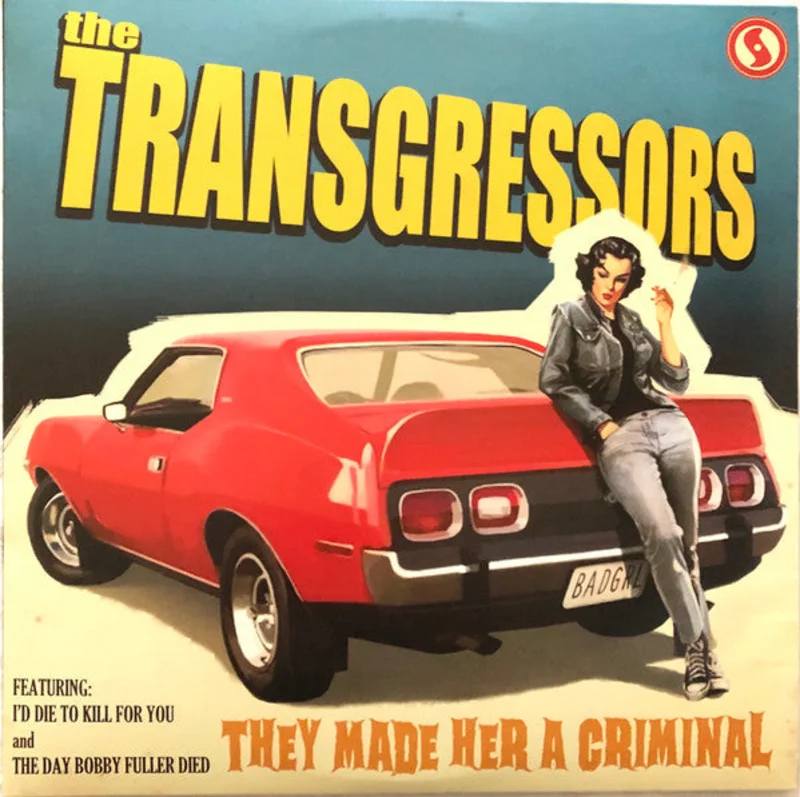 The Transgressors - They Made Her A Criminal (Vinyl)