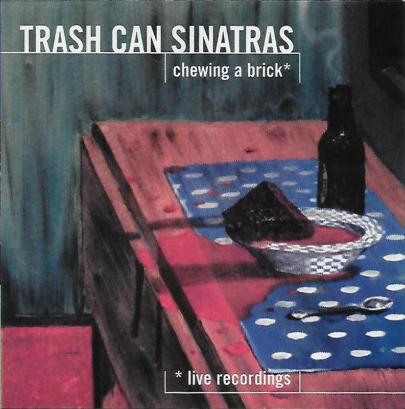 The Trash Can Sinatras - Chewing A Brick | Live Recordings (CD)