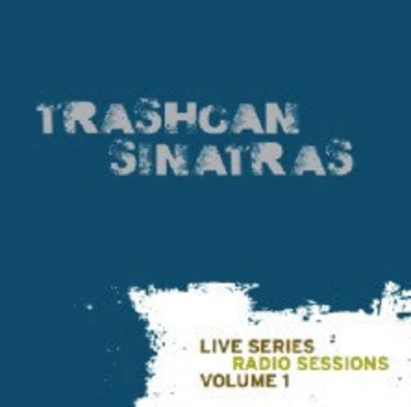 The Trash Can Sinatras - Live Series Radio Sessions Volume 1 (CD)