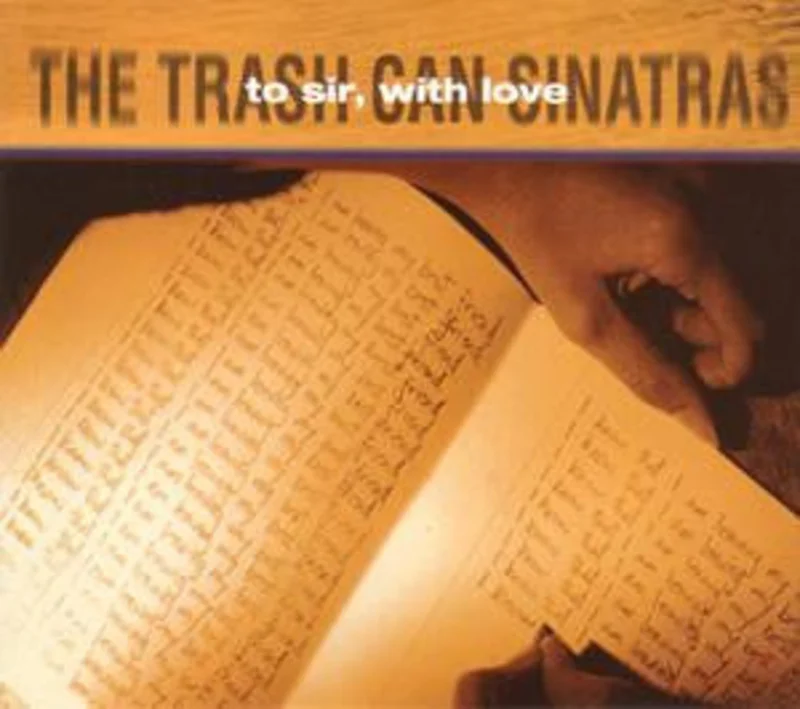 The Trash Can Sinatras - To Sir, With Love (CD)