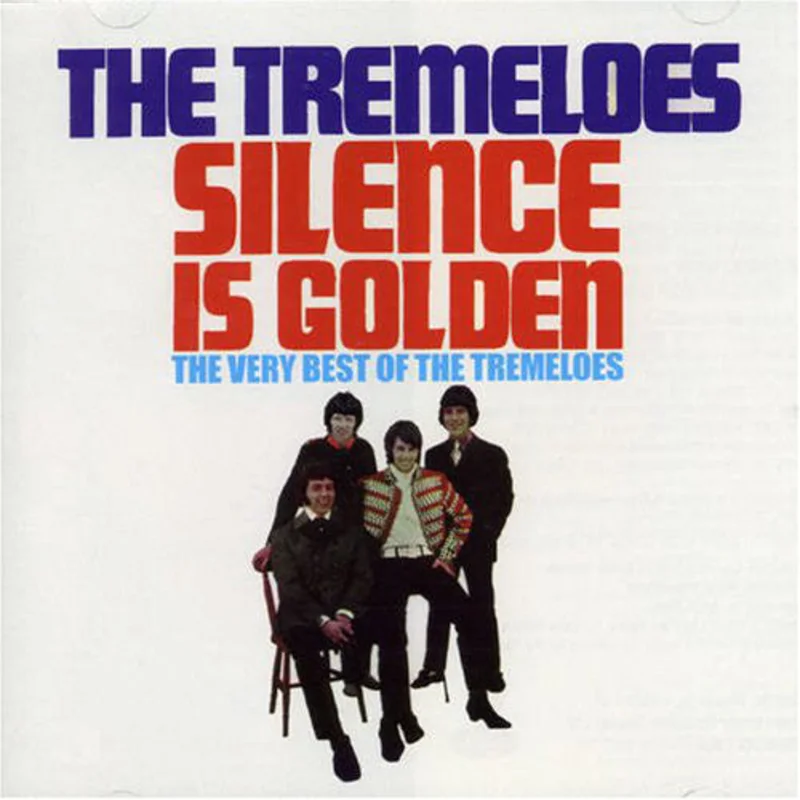 The Tremeloes - Silence Is Golden The Very Best Of The Tremeloes (CD)