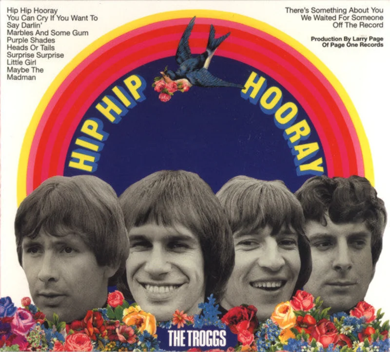 The Troggs - Hip Hip Hooray (CD)