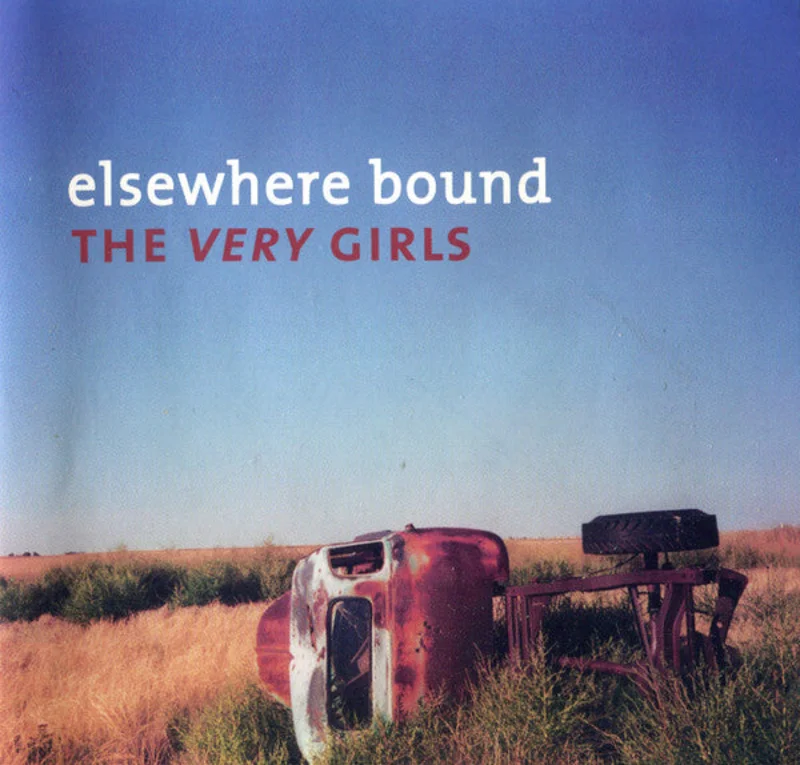 The Very Girls - Elsewhere Bound (CD)