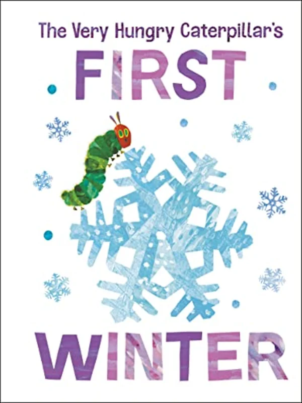 The Very Hungry Caterpillar's First Winter (The World of Eric Carle)