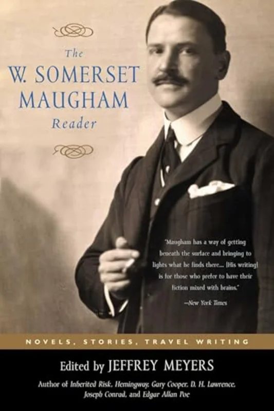 The W. Somerset Maugham Reader : Novels, Stories, Travel Writing