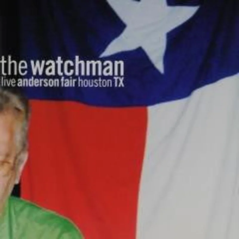 The Watchman - Live Anderson Fair Houston Tx (CD)