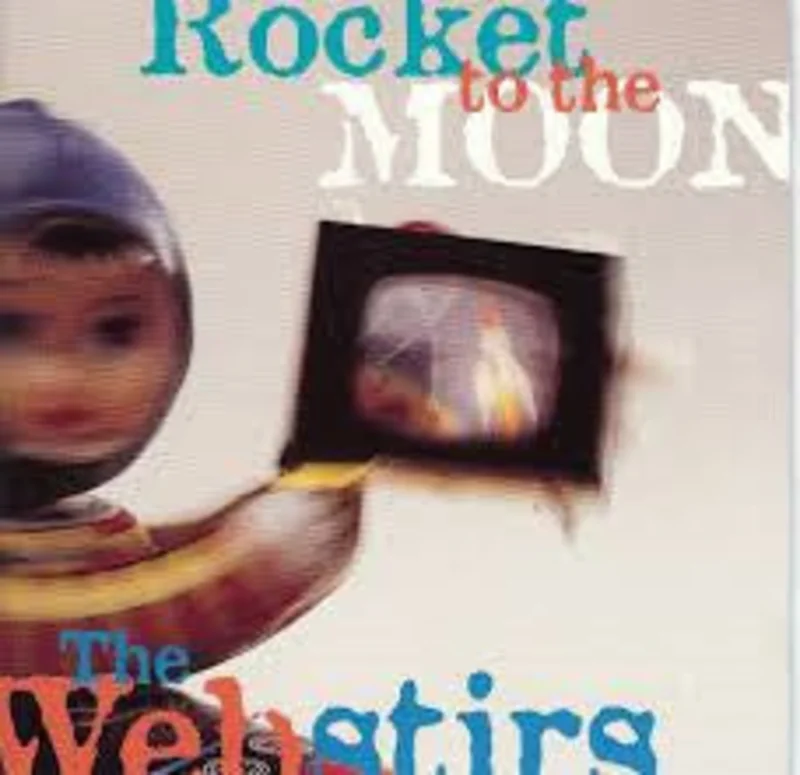 The Webstirs - Rocket To The Moon (CD)