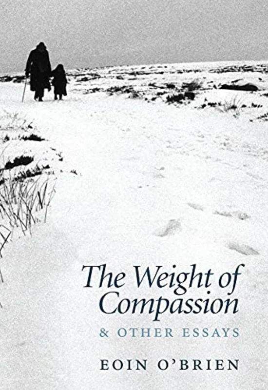The Weight Of Compassion : Essays on Literature and Medicine