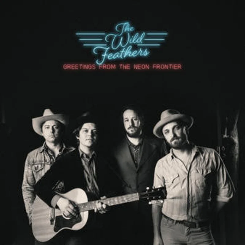 The Wild Feathers - Greetings From The Neon Frontier (CD)