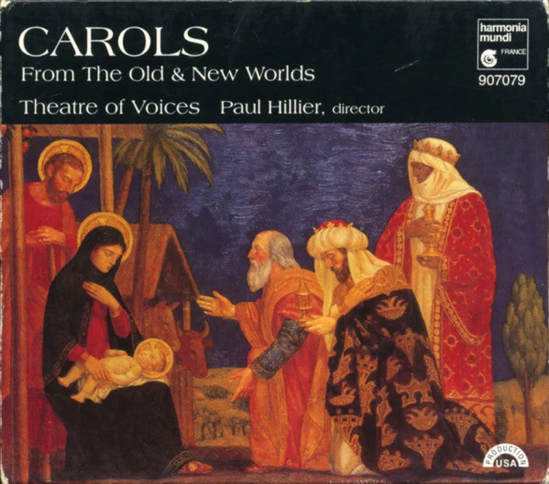 Theatre Of Voices, Paul Hillier - Carols From The Old & New Worlds (CD)