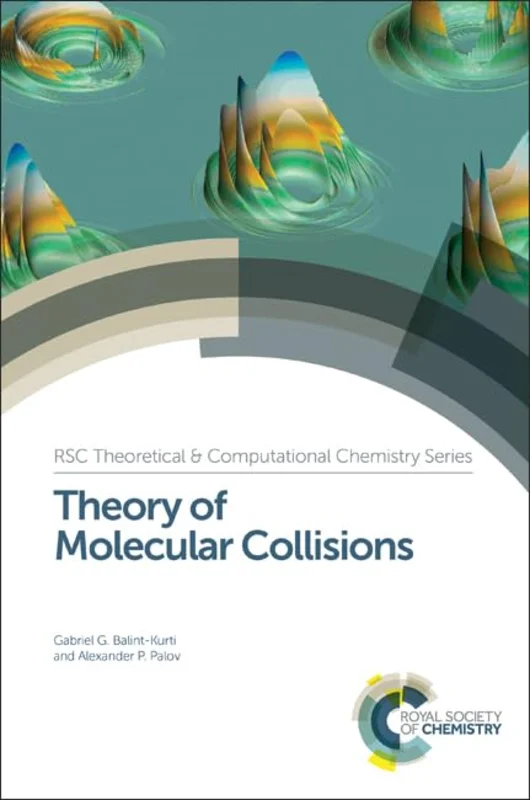 Theory of Molecular Collisions : Volume 7