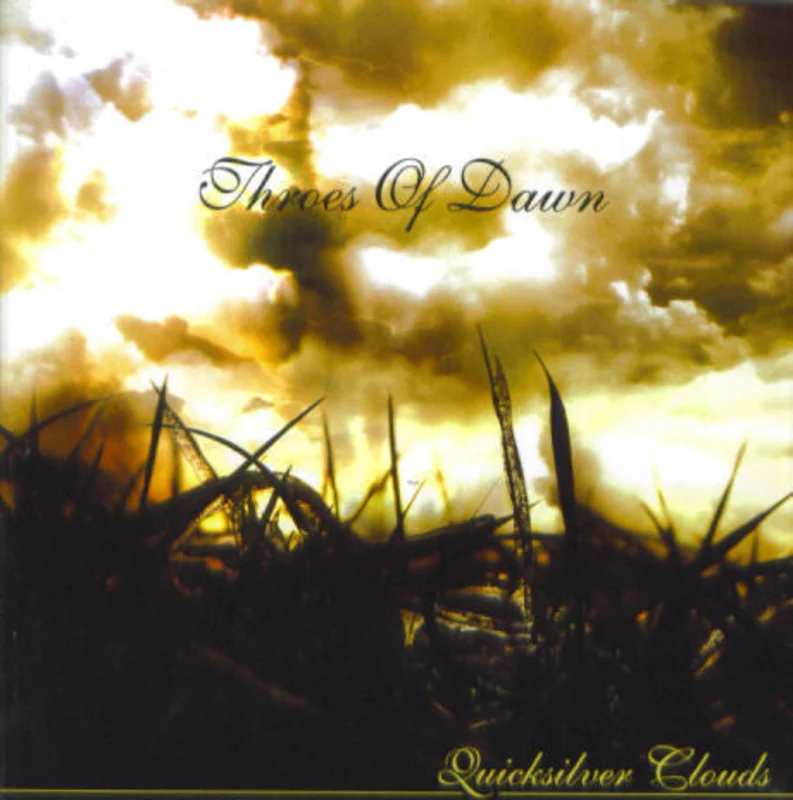 Throes Of Dawn - Quicksilver Clouds (CD)