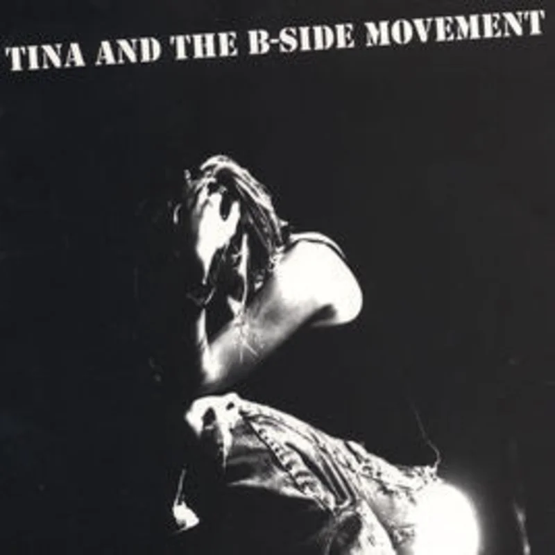 Tina And The B-Side Movement - Tina And The B-Side Movement (CD)