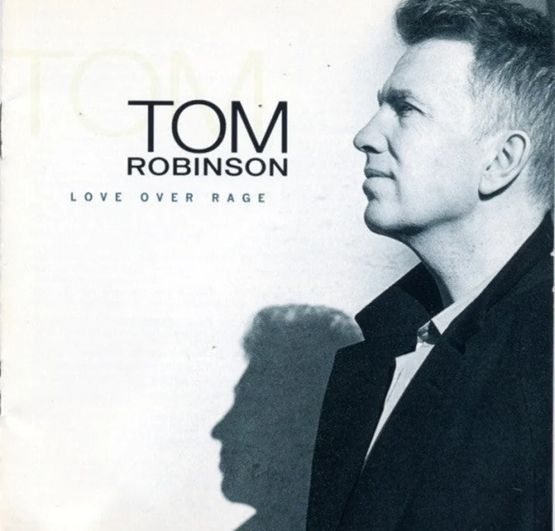 Tom Robinson - Love Over Rage (CD)