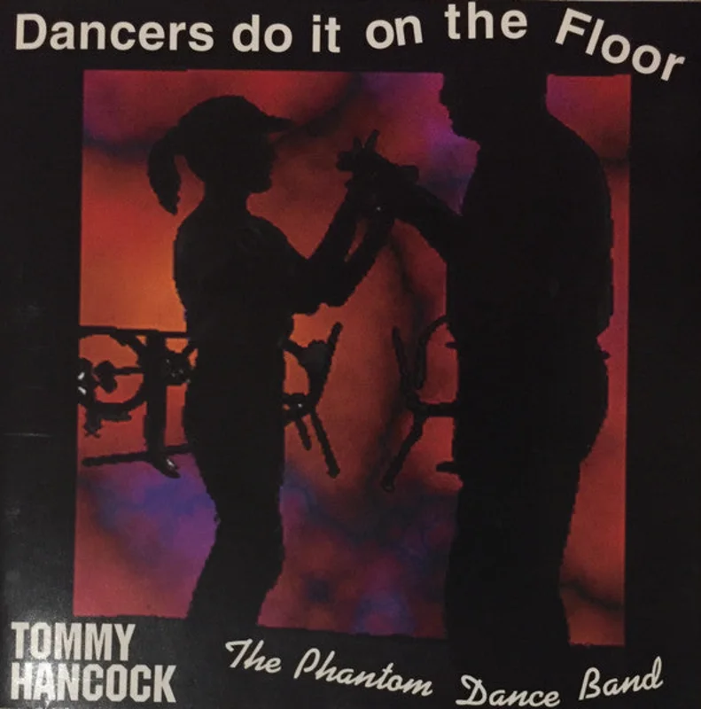 Tommy Hancock - Dancers Do It On the Floor (CD)