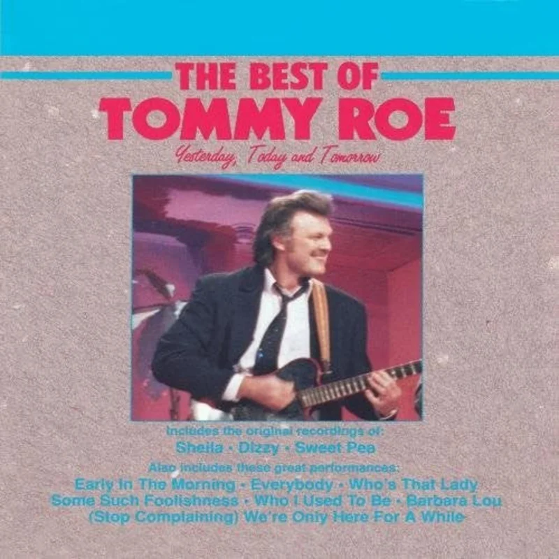 Tommy Roe - The Best Of Tommy Roe (Yesterday, Today And Tomorrow) (CD)