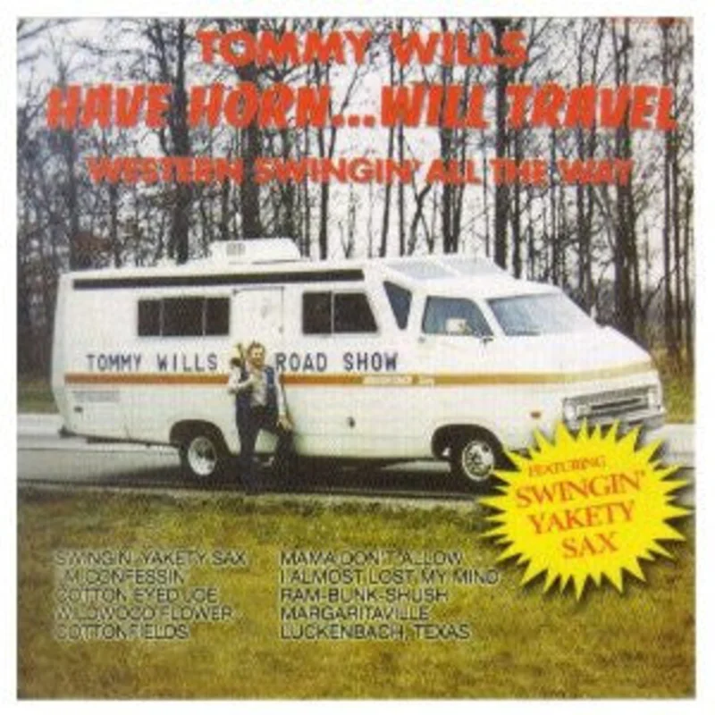 Tommy Wills - Have Horn...Will Travel (CD)