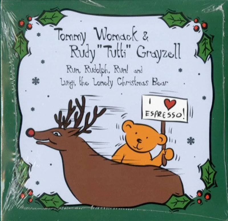 Tommy Womack & Rudy "Tutti" Grayzell - Run, Rudolph, Run! / Luigi, The Lonely Christmas Bear (CD)