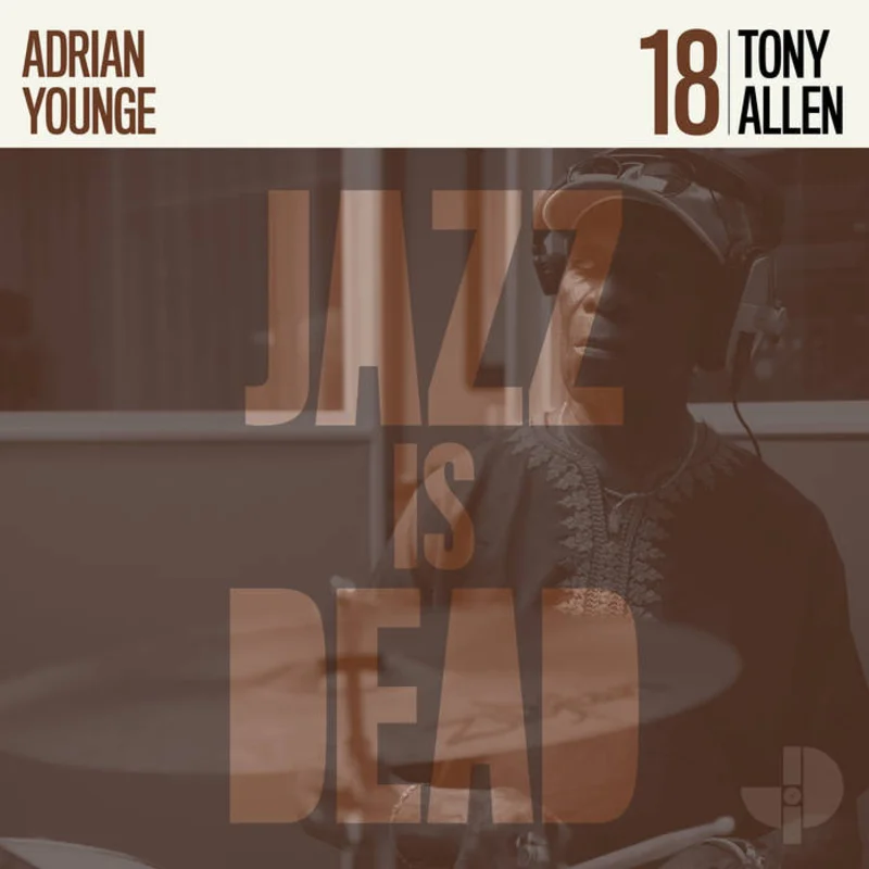 Tony Allen & Adrian Younge - Tony Allen: Jazz Is Dead 18 LP