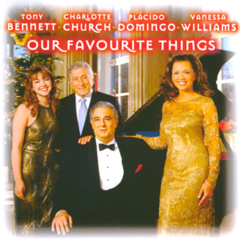 Tony Bennett  Charlotte Church  Placido Domingo  Vanessa Williams - Our Favorite Things (CD)