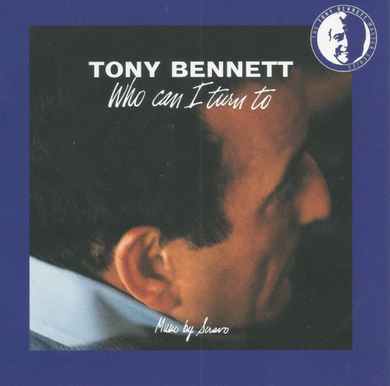 Tony Bennett - Who Can I Turn To (CD)